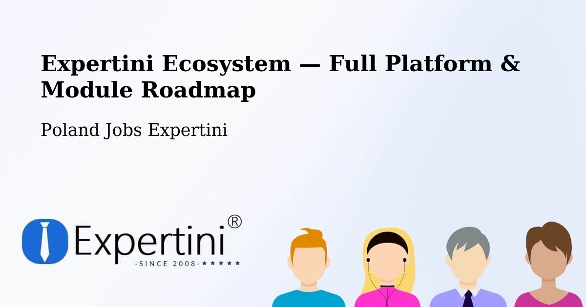 Expertini Ecosystem — Full Platform & Module Roadmap – Kramsk