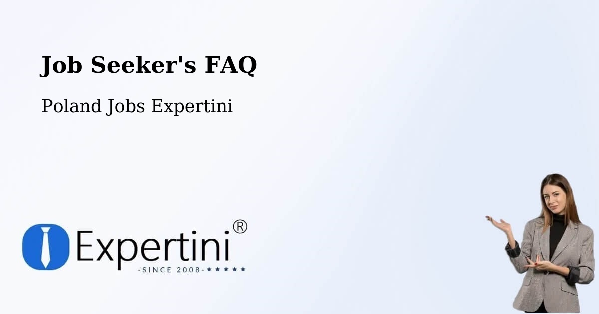 Job Seeker FAQ – Kramsk - Poland Jobs Expertini
